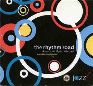 Jazz At Lincoln Center Orchestra, Wynton Marsalis - The Rhythm Road - American Music Abroad
