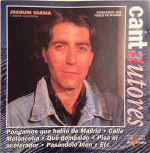 Joaquín Sabina - Pongamos Que Hablo De Madrid