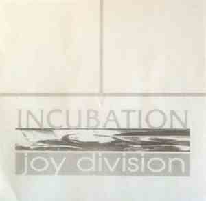Joy Division - Incubation