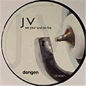 JV - Set Your Soul On Fire