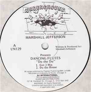 Marshall Jefferson Presents Dancing Flutes - Do The Do