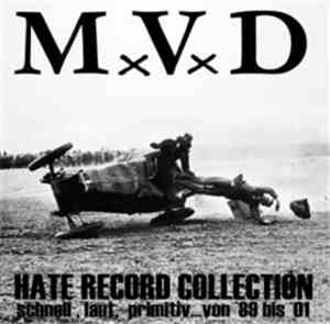 MxVxD - Hate Record Collection (Schnell, Laut, Primitiv...Von '89 To '01)