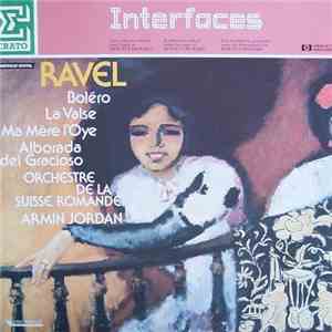 Ravel, Orchestre De La Suisse Romande, Armin Jordan - Boléro, La Valse, Ma Mère L'Oye, Alborado Del Gracioso