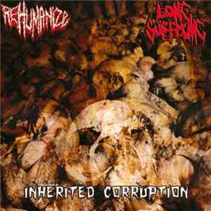Rehumanize / Long Suffering - Inherited Corruption