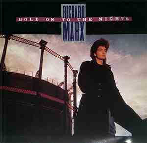 Richard Marx - Hold On To The Nights