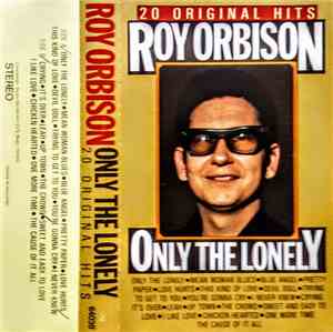 Roy Orbison - 20 Original Hits - Only The Lonely