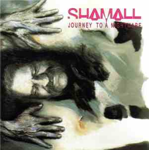 Shamall - Journey To A Nightmare