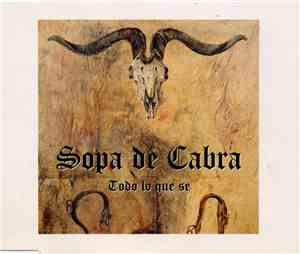 Sopa De Cabra - Todo Lo Que Se