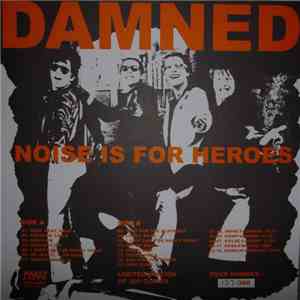 The Damned - Noise Is For Heroes