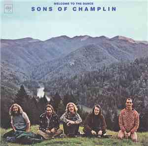The Sons Of Champlin - Welcome To The Dance