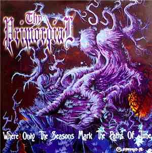 Thy Primordial - Where Only The Seasons Mark The Paths Of Time
