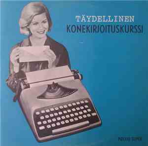 Unknown Artist - Täydellinen Konekirjoituskurssi