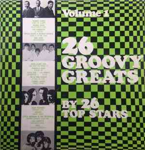 Various - 26 Groovy Greats By 26 Top Stars Volume 1