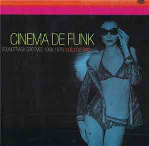 Various - Cinema De Funk - Soundtrack Grooves 1968-1976 Volume Two