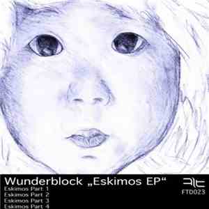 Wunderblock - Eskimos EP