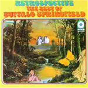 Buffalo Springfield - Retrospective - The Best Of Buffalo Springfield