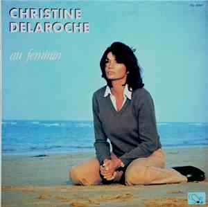 Christine Delaroche - Au Féminin