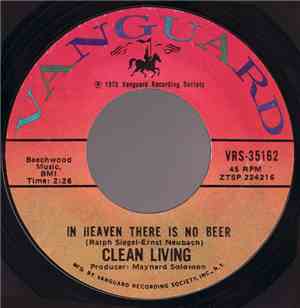 Clean Living - In Heaven There Is No Beer / Backwoods Girl