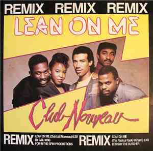 Club Nouveau - Lean On Me (Remix)