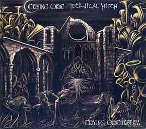 Crying Orc / Technical Hitch - Crying Orchestra