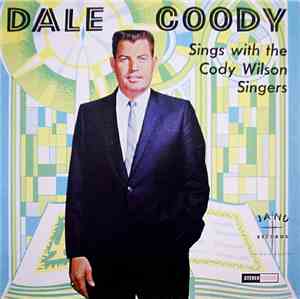 Dale Coody With The Cody Wilson Singers - Dale Coody Sings With The Cody Wilson Singers