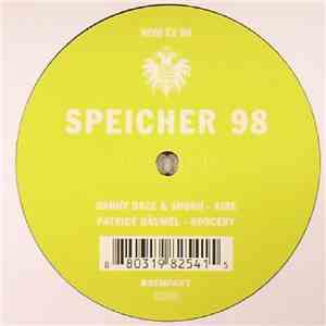 Danny Daze & Shokh, Patrice Bäumel - Speicher 98