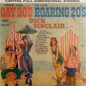 Dick Sinclair - From The Gay 90’s To The Roaring 20’s