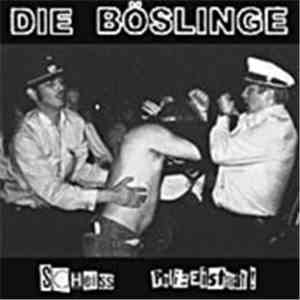 Die Böslinge - Scheiss Polizeistaat!