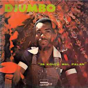 Djumbo  - Pa Kouté Ma Palan