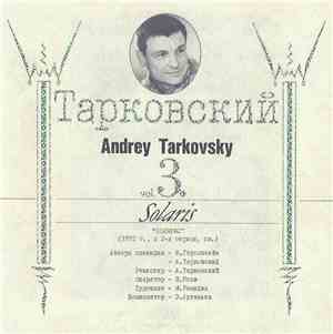 Эдуард Артемьев - Andrey Tarkovsky Vol. 3. Solaris