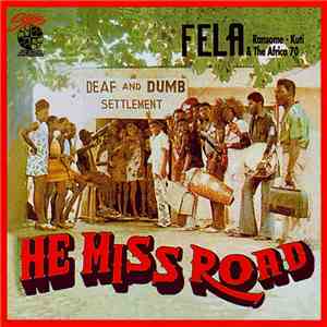 Fela Ransome - Kuti & The Africa 70 - He Miss Road