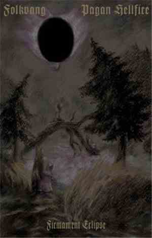 Folkvang  / Pagan Hellfire - Firmament Eclipse