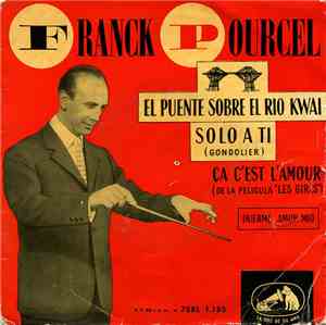 Franck Pourcel y Su Gran Orquesta - El Puente Sobre El Rio Kwai / Solo A Ti