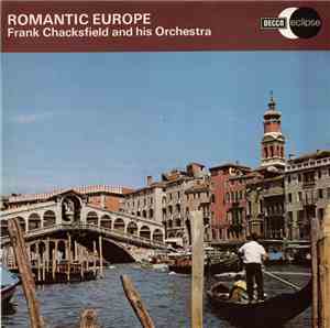 Frank Chacksfield And His Orchestra - Romantic Europe