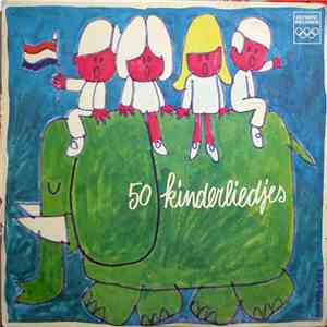 Groot Kinderkoor o.l.v. Gonny Goossens - 50 Kinderliedjes