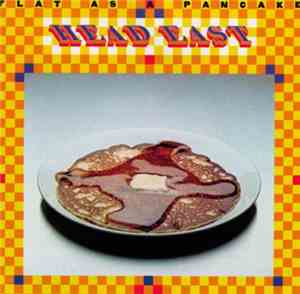 Head East - Flat As A Pancake