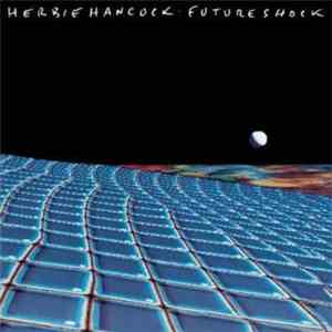 Herbie Hancock - Future Shock
