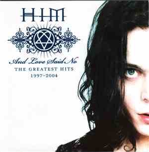 HIM  - And Love Said No: The Greatest Hits 1997-2004