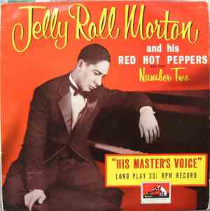 Jelly Roll Morton And His Red Hot Peppers And Trio - Number Two