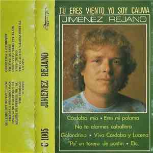 Jiménez Rejano - Tú Eres Viento, Yo Soy Calma