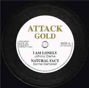 Johnny Clarke / Cornel Campbell / Horace Andy - I Am Lonely / Natural Fact / It's Gonna Be Dread