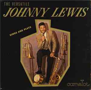 Johnny Lewis  - The Versatile Johnny Lewis