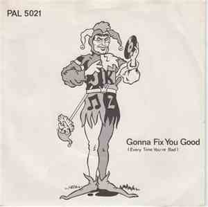Joker  - Gonna Fix You Good (Every Time You're Bad)