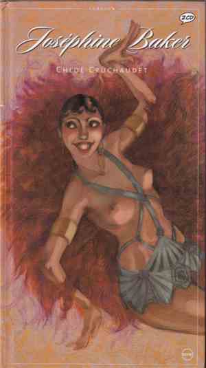 Josephine Baker - Chanson 1926-1953 (Chloé Cruchaudet)