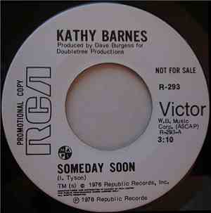 Kathy Barnes - Someday Soon / Your Love (Makes Our Love So Easy)