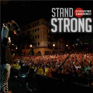 Kevin Costner & Modern West - Stand Strong