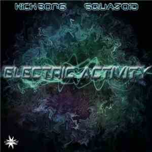 Kick Bong & Squazoid - Electric Activity