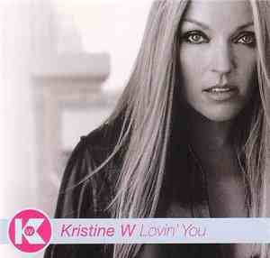 Kristine W - Lovin' You