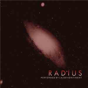 Lazer Kontinent - Radius