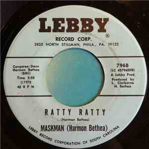 Maskman (Harmon Bethea) - Ratty Ratty / Sitting On Your Doorstep